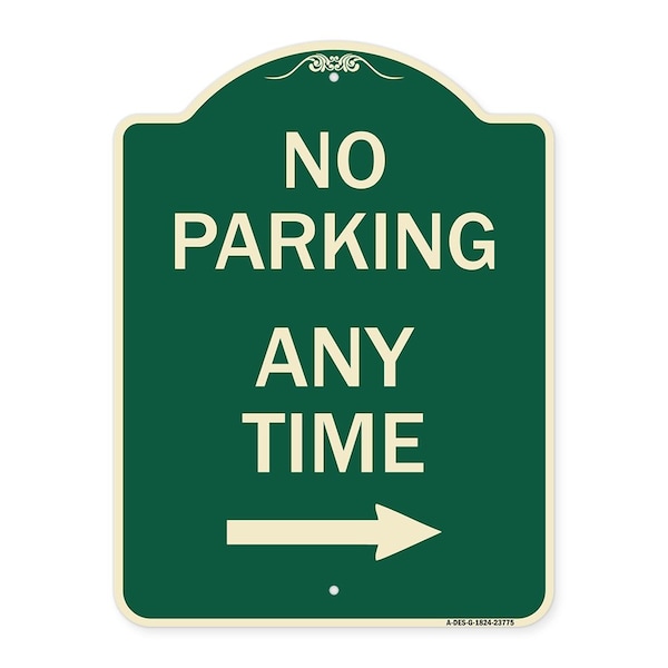 Signmission No Parking Anytime with Right Arrow Heavy-Gauge Aluminum Architectural Sign, 24" x 18", G-1824-23775 A-DES-G-1824-23775 - main